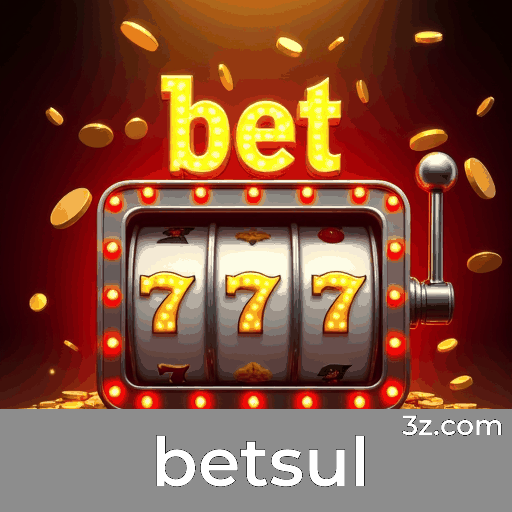 Betsul: Seu Cassino Online Seguro e Divertido