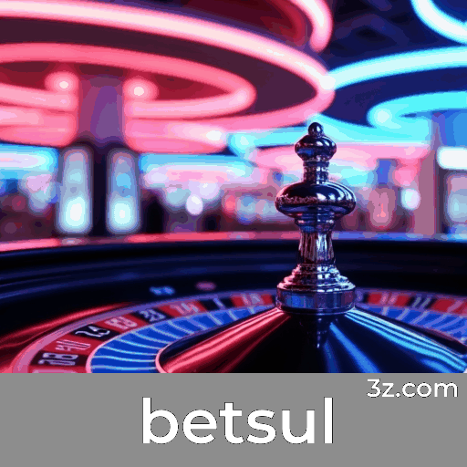 Betsul: Seu Cassino Online Seguro e Divertido
